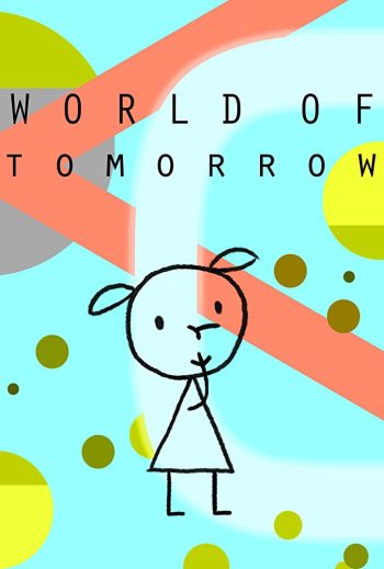 دانلود انیمیشن World of Tomorrow 2015 دانلود انیمیشن World of Tomorrow 2015