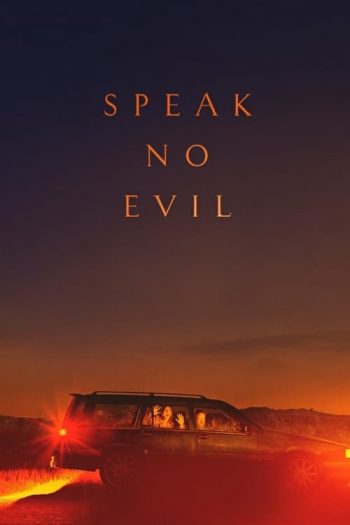 دانلود فیلم Speak No Evil 2022 دانلود فیلم Speak No Evil 2022